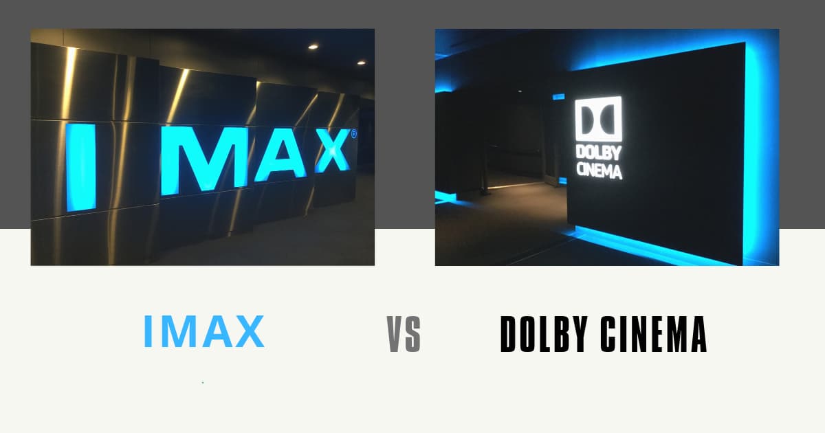 IMAX VS Dolby Cinema